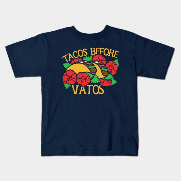 Tacos before Vatos Kids T-Shirt by bubbsnugg